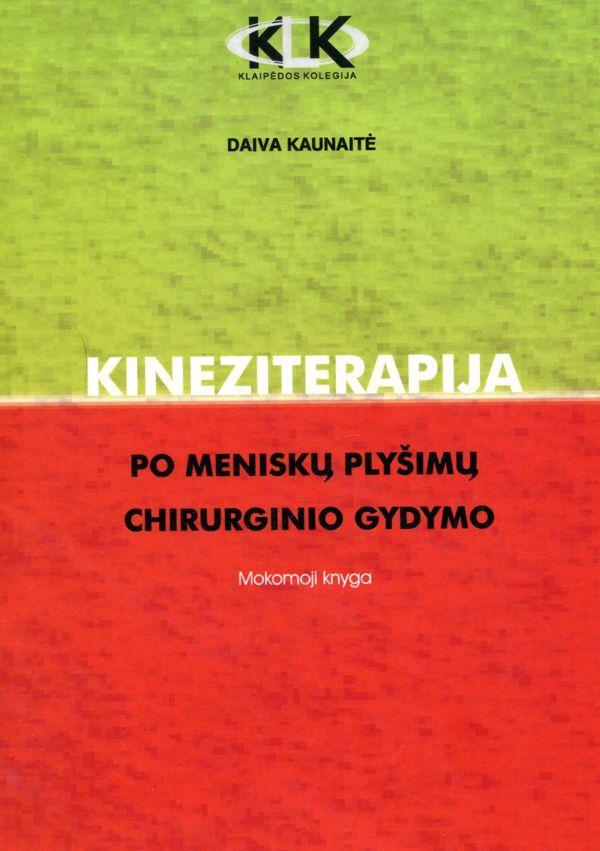 Kineziterapija po meniskų plyšimų chirurginio gydymo
