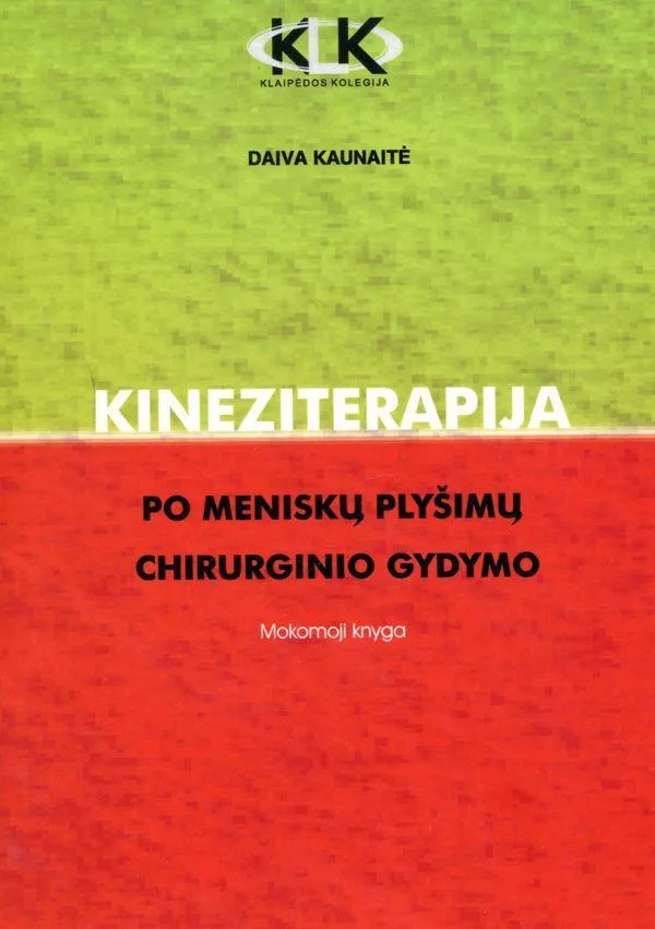 Kineziterapija po meniskų plyšimų chirurginio gydymo