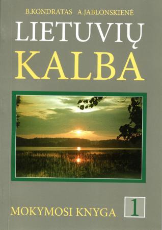 Lietuvių kalba. Mokymosi knyga, 1 dalis. Fonetika, žodžio dalys