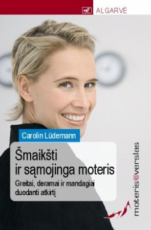 Moteris@verslas. Šmaikšti ir sąmojinga moteris