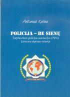 Policija - be sienų