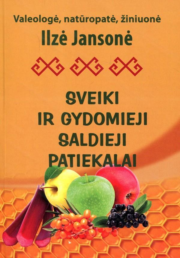 Sveiki ir gydomieji saldieji patiekalai