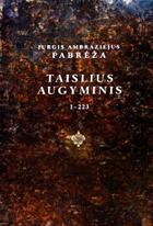 Taislius augyminis, I tomas (su CD)