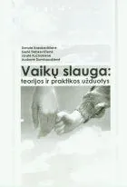 Vaikų slauga: teorijos ir praktikos užduotys