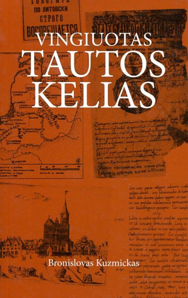 Vingiuotas tautos kelias: kalba, raštas, valstybė