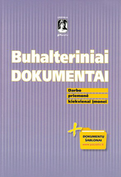 Buhalteriniai dokumentai: darbo priemonė kiekvienai įmonei
