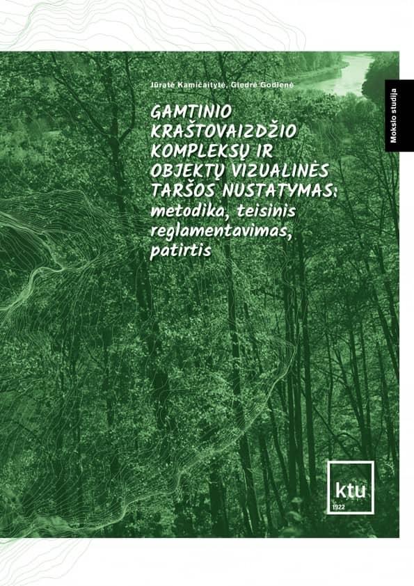 Gamtinio kraštovaizdžio kompleksų ir objektų vizualinės taršos nustatymas: metodika, teisinis reglamentavimas, patirtis