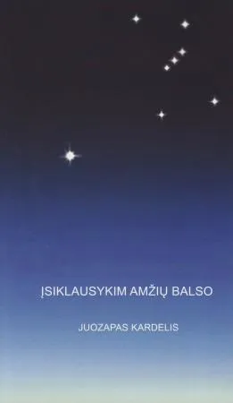 Įsiklausykim amžių balso