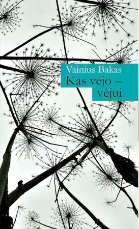 Kas vėjo - vėjui