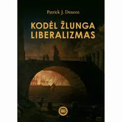 Kodėl žlunga liberalizmas