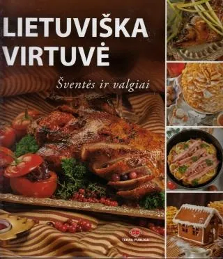 Lietuviška virtuvė. Šventės ir valgiai