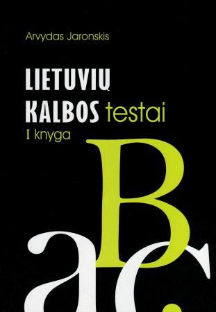 Lietuvių kalbos testai, I knyga