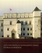 Lietuvos didžiųjų kunigaikščių rūmų istorija ir rinkiniai