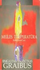 Meilės temperatūra: eilėraščiai