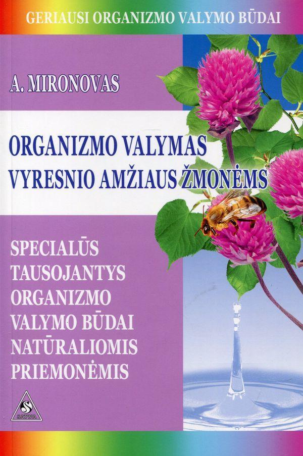Organizmo valymas vyresnio amžiaus žmonėms