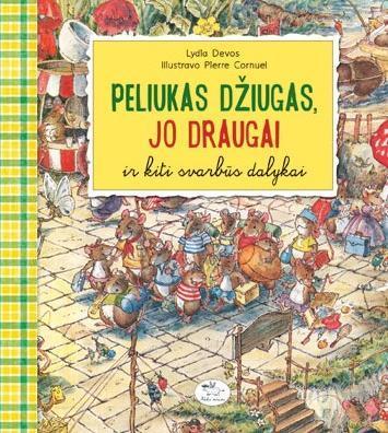 Peliukas Džiugas, jo draugai ir kiti svarbūs dalykai