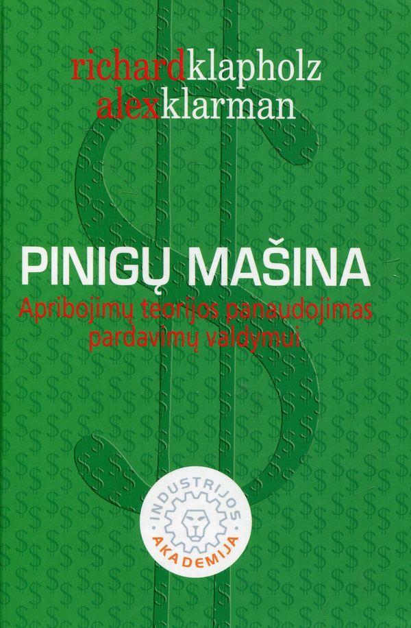 Pinigų mašina. Apribojimų teorijos panaudojimas pardavimų valdymui