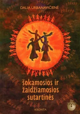 Šokamosios ir žaidžiamosios sutartinės (su DVD)