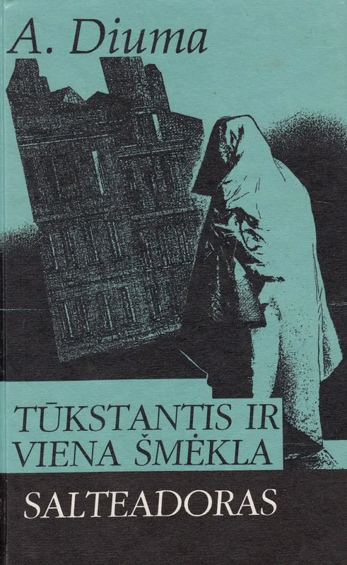 Tūkstantis ir viena šmėkla. Salteadoras