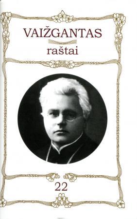 Vaižgantas. Raštai T. 22