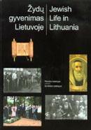 Žydų gyvenimas Lietuvoje. Jewish life in Lithuania