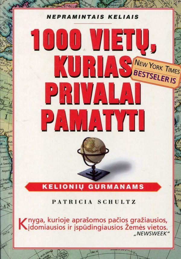 1000 vietų, kurias privalai pamatyti