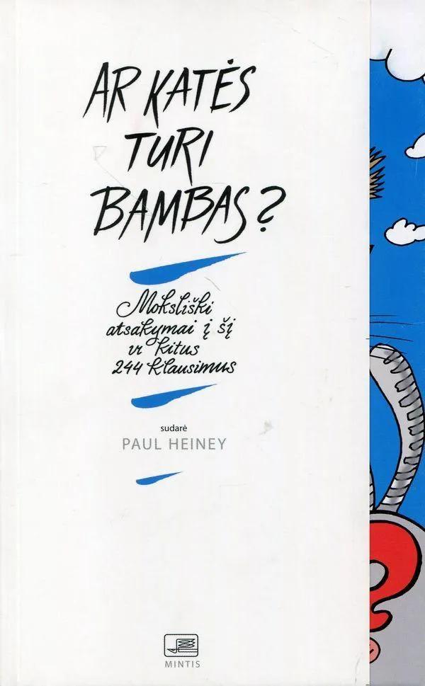 Ar katės turi bambas? Moksliški atsakymai į šį ir kitus 244 klausimus.