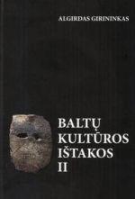 Baltų kultūros ištakos II