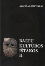 Baltų kultūros ištakos II
