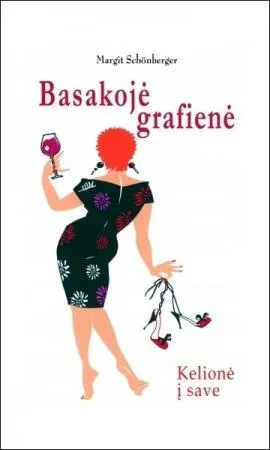 Basakojė grafienė. Kelionė į save