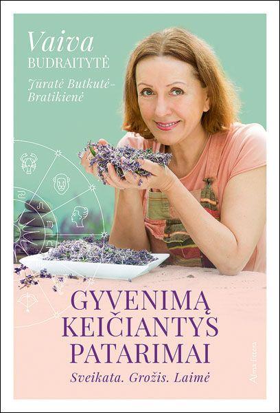 Gyvenimą keičiantys patarimai. Sveikata. Grožis. Laimė