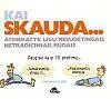 Kai skauda...Atsikratyk ligų nesudėtingais netradiciniais būdais