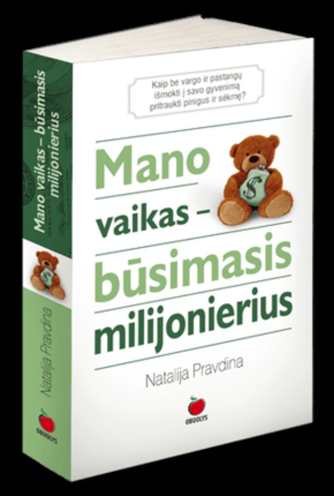 Mano vaikas - būsimas milijonierius: laiminga šeima - harmonija ir gerovė