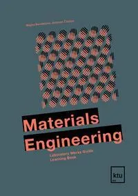 Materials Engineering. Laboratory Works Guide