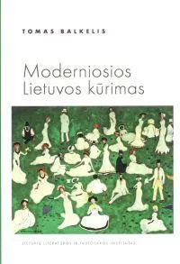Moderniosios Lietuvos kūrimas