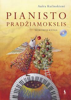 Pianisto pradžiamokslis. Mokinio knyga (su CD)