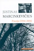 Poezija (1964-2004) (Mokinio skaitiniai). Justinas Marcinkevičius