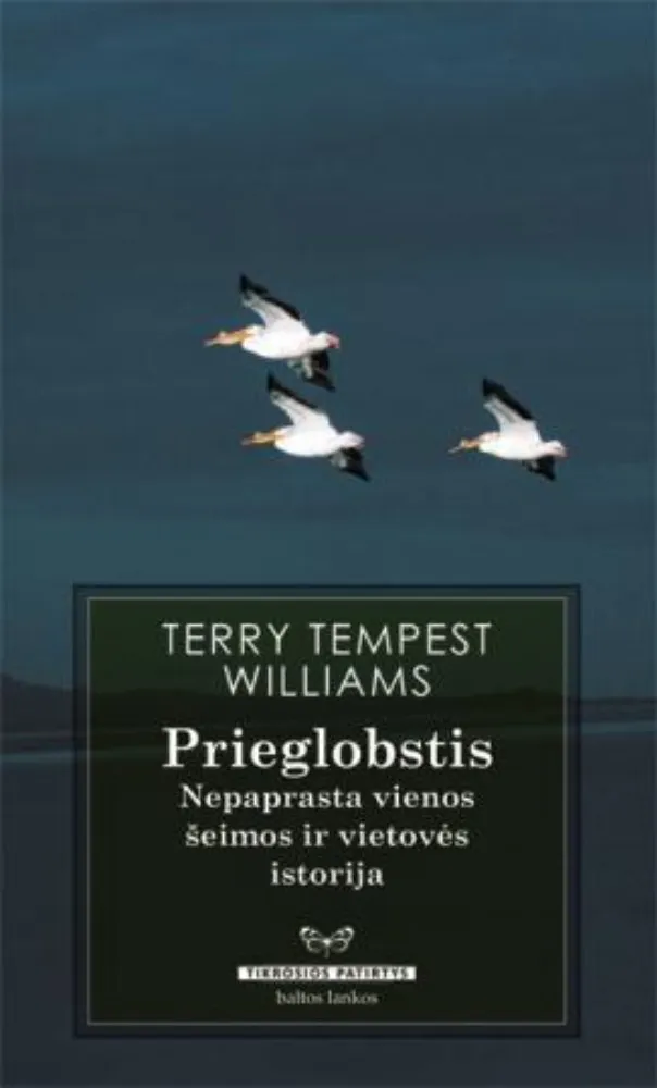 Prieglobstis: nepaprasta vienos šeimos ir vietovės istorija