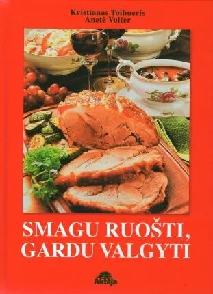 Smagu ruošti, gardu valgyti