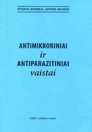 Antimikrobiniai ir antiparazitiniai vaistai
