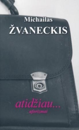 Atidžiau... Aforizmai