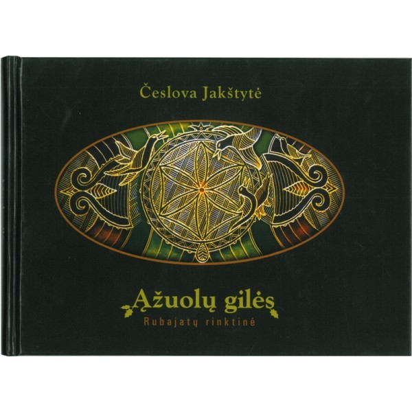 Ąžuolų gilės. Rubajatų rinktinė