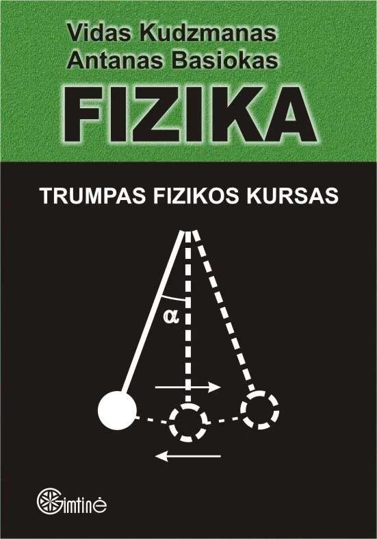 Fizika. Trumpas fizikos kursas