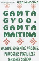 Gamta gydo, gamta maitina