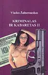Kriminalas ir kabaretas, 2 dalis
