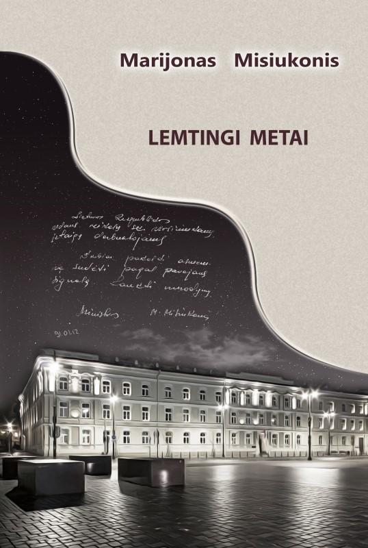 Lemtingi metai. VRM istoriniuose įvykiuose