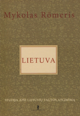 Lietuva. Studija apie lietuvių tautos atgimimą