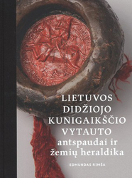 Lietuvos didžiojo kunigaikščio Vytauto antspaudai ir žemių heraldika
