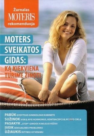 Moters sveikatos gidas: ką kiekviena turime žinoti