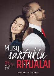 Mūsų santykių ritualai